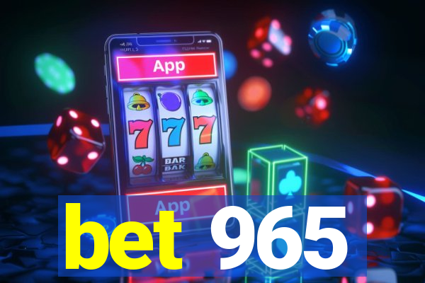 bet 965